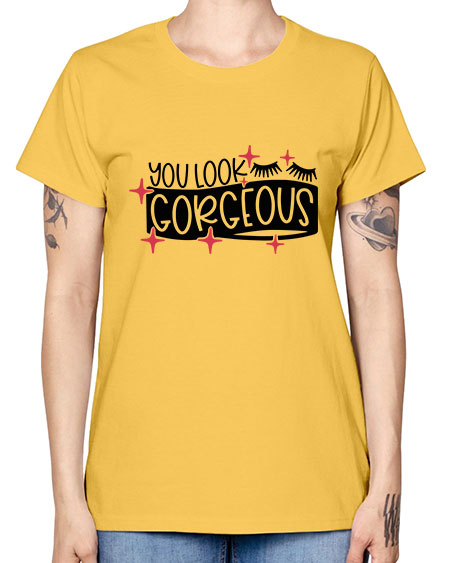 You Look Gorgeous Style 4# - beauty - fashion -  Missy T-Shirt