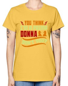 You think Im a prima donna dont you 173# - chess -  Missy T-Shirt