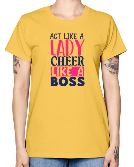 act like a lady cheer like a boss 1747# - cheer -  Missy T-Shirt