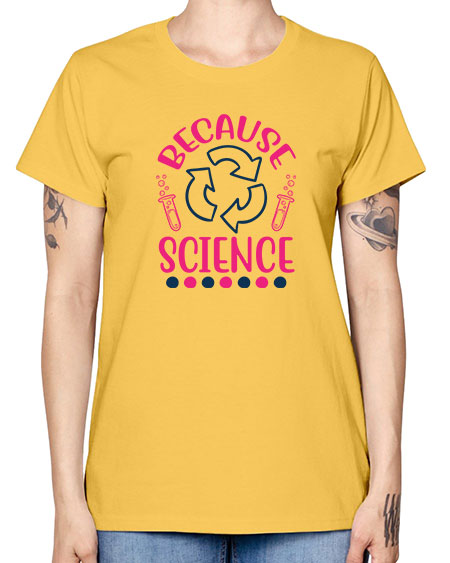 because science 280# - general science -  Missy T-Shirt