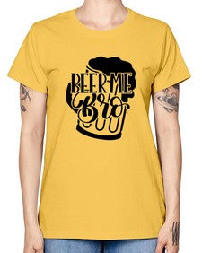 beer me bro 656# - beer -  Missy T-Shirt