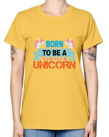 born to be a unicorn 65# - unicorn -  Missy T-Shirt