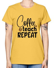 coffee teach repeat Style 106# - teacher -  Missy T-Shirt