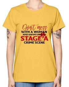 dont mess with a woman who knows how to stage a crime scene 386# - graphic -  Missy T-Shirt