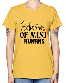 educator of mini humans Style 132# - teacher -  Missy T-Shirt