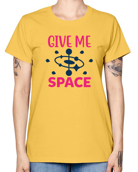 give me space 29# - space -  Missy T-Shirt
