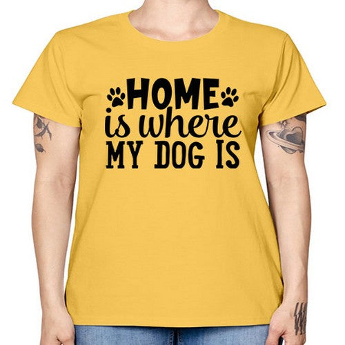 home is where my dog is Style 85# - dogs -  Missy T-Shirt