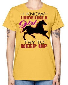 i kno i ride like a girl try to keep up - horse -  Missy T-Shirt