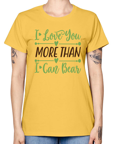 i love you more than i can bear 143# - bears - animals -  Missy T-Shirt