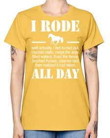i rode my horse all day - horse -  Missy T-Shirt
