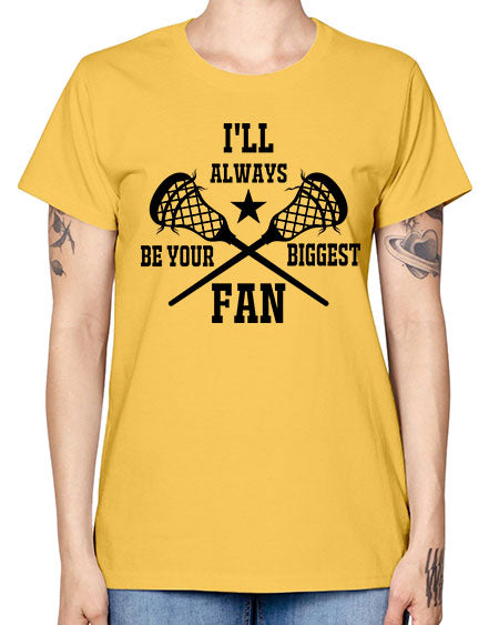 i'll always be your biggest fan 10# - lacrosse -  Missy T-Shirt