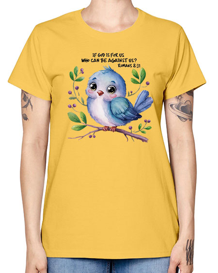 if god is for us who can be against us 47# - birds -  Missy T-Shirt