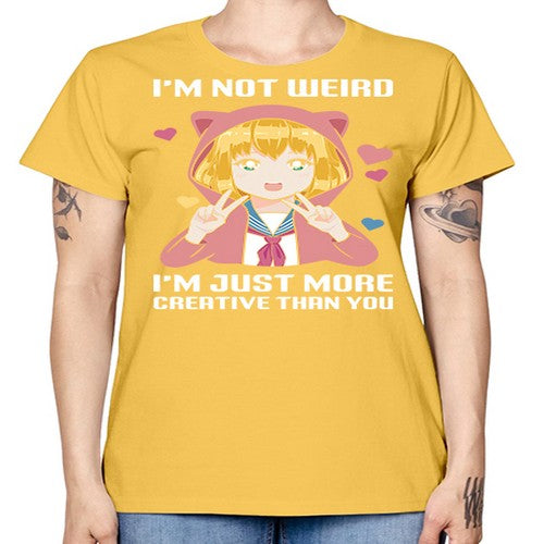 im not wierd im just more creative than you248# - anime -  Missy T-Shirt