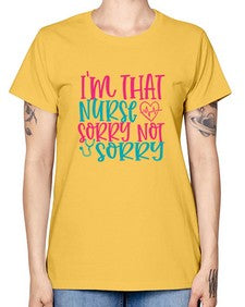 im that nurse sorry not sorry Style Style 983# - nurse -  Missy T-Shirt