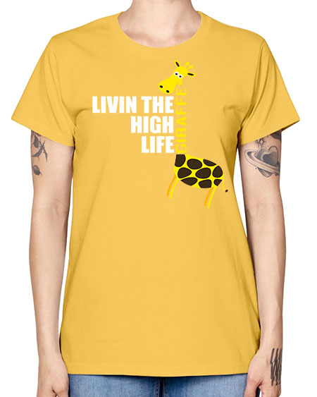 living the high life giraffe - giraffee -  Missy T-Shirt
