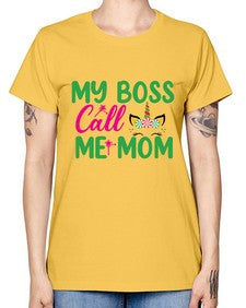 my boss call me mom 311# - unicorn -  Missy T-Shirt