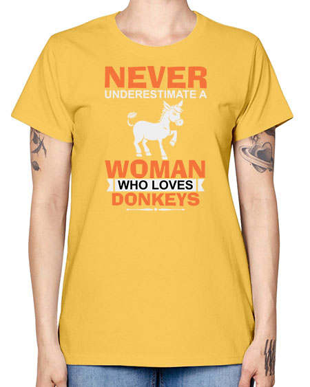 never underestimate a woman who loves donkeys Style 1# - donkey -  Missy T-Shirt
