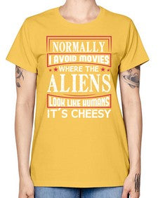 normally i avoid movies where aliens look human 35# - ufo -  Missy T-Shirt