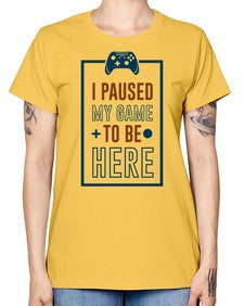 paused my game to hire 144# - video games -  Missy T-Shirt
