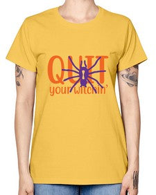 quit your witchin 32# - witch -  Missy T-Shirt