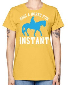 ride a horse for instant happiness Style 25# - horse -  Missy T-Shirt