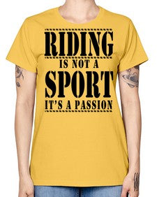 riding is not a sport its a passion - horse -  Missy T-Shirt
