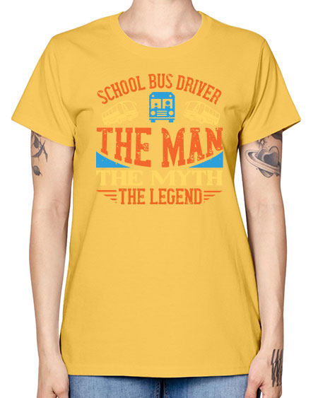 school bus driver the man the myth the legend Style 1373# - Bus Driver -  Missy T-Shirt