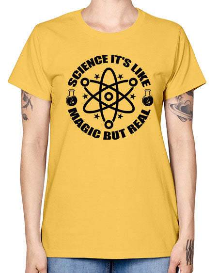 science its like magic but real 82# - general science -  Missy T-Shirt