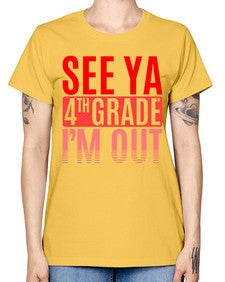 see ya fourth grade im out 842# - fourth grade -  Missy T-Shirt