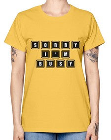 sorry im bussy 150# - video games -  Missy T-Shirt