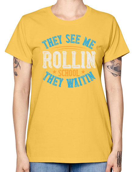 they see me rollin school they waitin Style 1541# - Bus Driver -  Missy T-Shirt