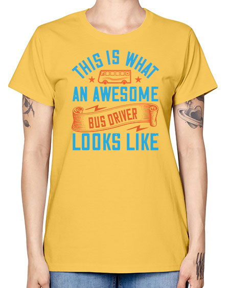 this is what an awesome bus driver looks likee Style 1546# - Bus Driver -  Missy T-Shirt