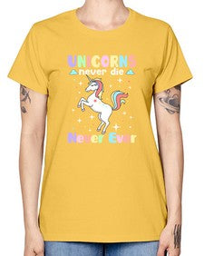 unicorns never die never ever 539# - unicorn -  Missy T-Shirt