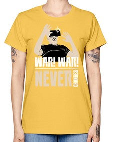 war war never changes 162# - video games -  Missy T-Shirt