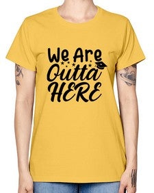 we are outta here 993# - graduation -  Missy T-Shirt