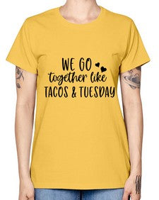 we go together like tacos tuesday 1694# - tacos -  Missy T-Shirt