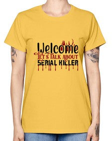 welcome lets talk about serial killer 1243# - true crime -  Missy T-Shirt