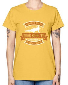 you have to stretch your soul to find your potential strength  654# - yoga -  Missy T-Shirt