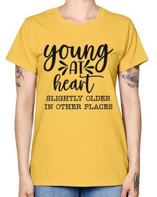 young at heart slightly older in other places 1271# - funny -  Missy T-Shirt
