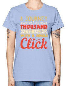 A journey of a thousand sites begins with a single click 79# - internet -  Missy T-Shirt