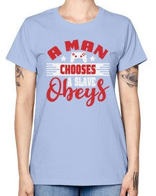 A man chooses a slave obeys 1# - video games -  Missy T-Shirt