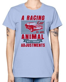 A racing car is an animal with a thousand adjustments 73# - car -  Missy T-Shirt
