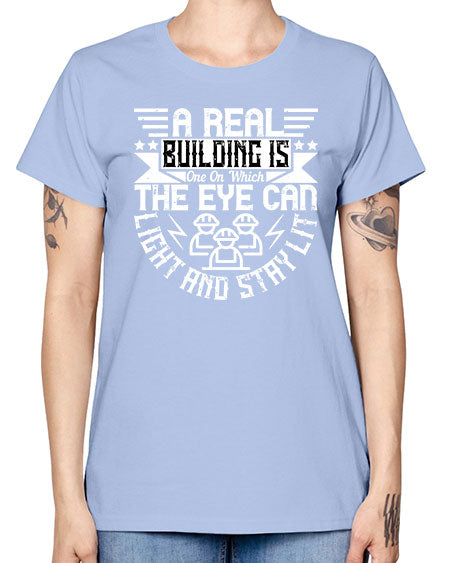 A real building is one on which the eye can light and stay lit Style 22# - architect -  Missy T-Shirt