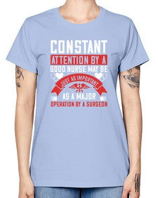 Constant attention by a good nurse may Style 677# - nurse -  Missy T-Shirt