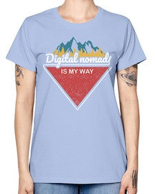 Digital Nomad is My Way 20# - internet -  Missy T-Shirt
