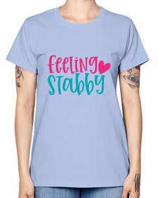 Feeling Stabby Nurse Style 780# - nurse -  Missy T-Shirt