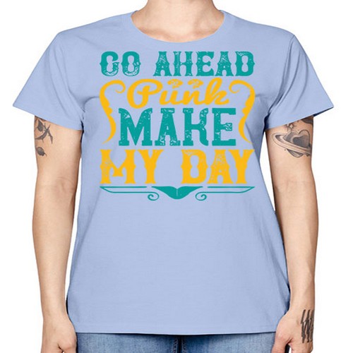 Go Ahead Punk Make My Day Style 45# - dogs -  Missy T-Shirt