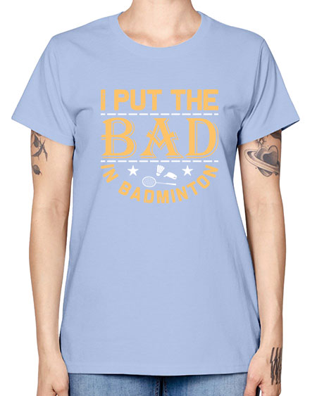 I 1056# - badminton -  Missy T-Shirt