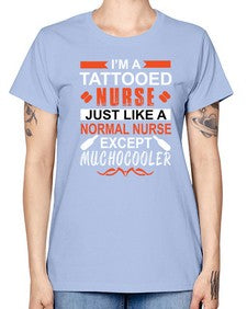 I am tattooed nurse Style 864# - nurse -  Missy T-Shirt