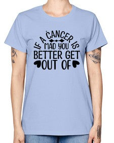 If a Cancer is Mad 251# - cancer -  Missy T-Shirt